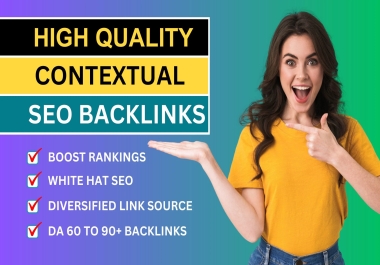 Build 50 Dofollow Contextual White Hat High Da SEO Backlinks For Google Ranking