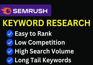I will do ahrefs and semrush keyword research for better SEO results