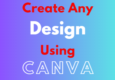 I will create any design in canva