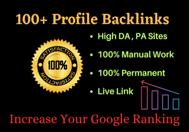 100+ High Quality DA,  PA Dofollow Social SEO Profile Backlinks