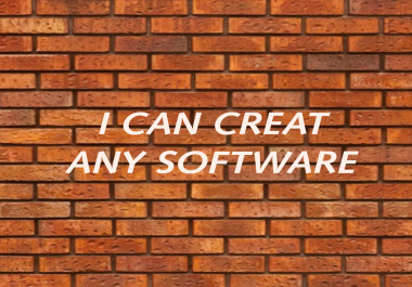 I can create all types of software which are easy to use