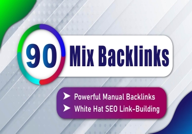 Manually Created 90 Mix SEO Dofollow Backlinks