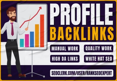 I will do 50 high quality with low SS profile backlinks