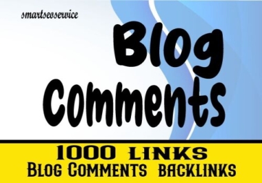 1000 links Blog Comments backlinks for your website Seo