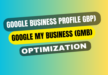 Google My Business Optimization Service GMB/GBP Expert local SEO