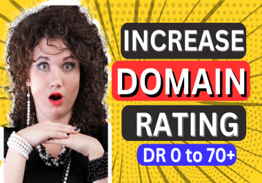Boost Your Website Domain Rating DR 70 UR 80 Organically - No Redirect Links
