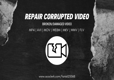 Repair corrupted or damaged video files