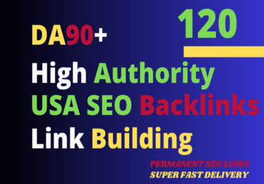 I will create 120 high authority SEO link building service da90 USA backlinks