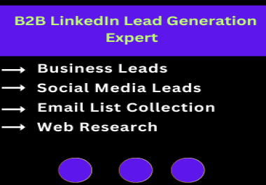 LinkedIn B2B Lead Generation Expert - Drive High-Quality Leads to Your Business