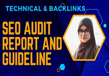 I will provide advanced SEO audit report & guideline