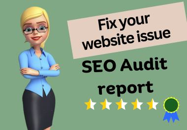 I will do SEO audit report for your website