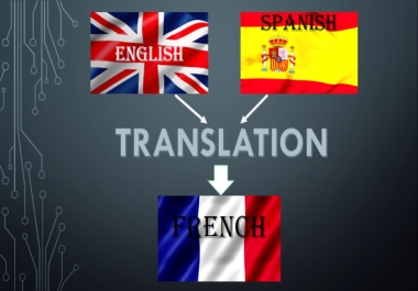 I'll translate from either English or Spanish into French