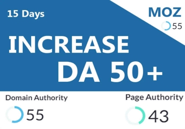 i will increase your website DOMAIN AUTHORITY 50+ on MOZ