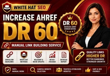 I will do your website increase ahrefs domain rating 60+