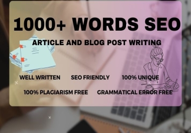 1000+ Words Article writing,Web Content Writing on subject and Description & ETC