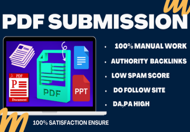 70 pdf Submission to high DA,PA,Site low spam score,Do-Follow permanent backlinks well known website