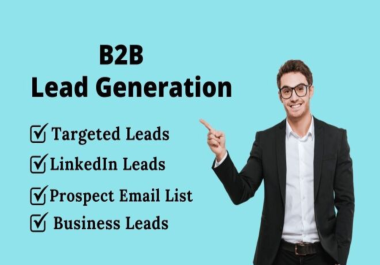 I will provide LinkedIn b2b lead generation for any business