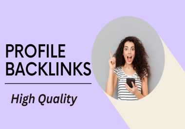 I will build 200 high quality profile backlinks