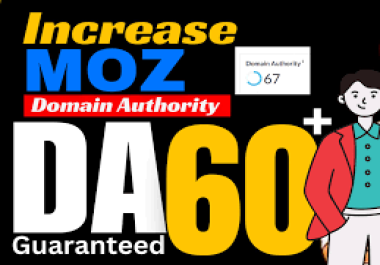 I will increase your website moz da 60 plus