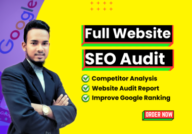 I will do a Complete SEO Audit report on your Website & Competitor analysis