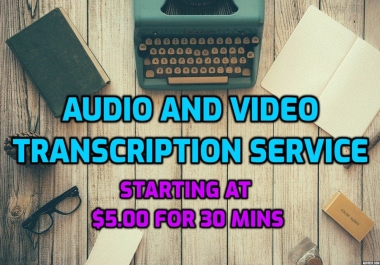 Transcription,  translation and writing services by a fluent English speaker and a fast writer