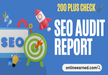I will complete website SEO audit report with 200 plus check points