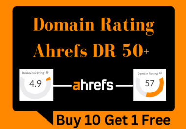 I will increase Domain Rating ahrefs to DR 50+ guaranteed