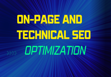 I will do on page SEO and technical SEO Optimization