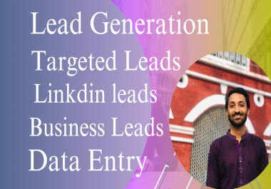 I Will Do B2B Lead Generation And Data Entry For Any Country