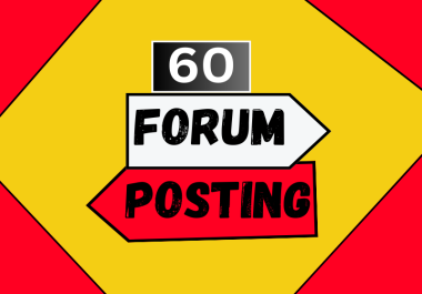 I will do 60 forum posting dofollow backlinks.