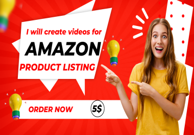 I will create videos for amazon product listing and product video