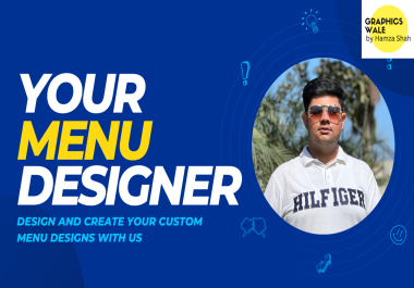 Make Your Customize Menu Designs with us just in one click create your design accourding to you.