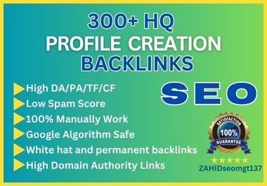 Manual & Powerful 300 HQ Authority Profile Backlinks,  Backlinks instantly indexed