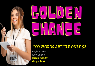 Golden Chance 1000 Words 5 Articles only