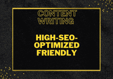 High-SEO-Optimized Friendly Content Writing For Better Search Engine Rankings 1000 words