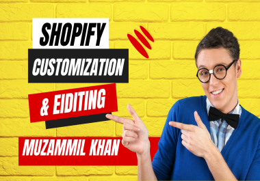 I will custom shopify coding and customization or fix bugs