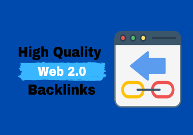 100+ Web2.0 High Quality Dofollow Backlinks DA PA 50 to 90+