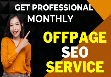 I will do 60 monthly off page SEO service using authority dofollow backlink