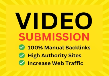 I Will submit videos to the top 50 video sharing websites by manually