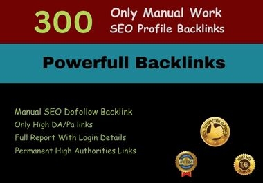 Manually Create 300 HQ SEO Profile Backlinks index Faster
