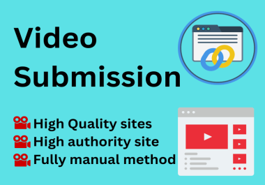 I willI do manual 80 video submission on top 80 video sharing sites