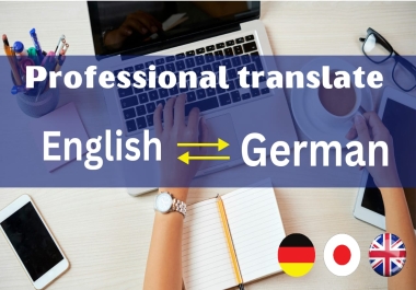 I will get provide english to german and german to any language