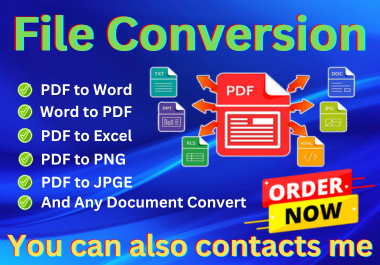 I will do Document Conversion PDF to Word,  PDF to JPGE