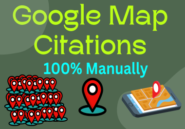 1060 Manual Google Maps citation for local SEO,  google business page and GMB
