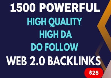 Boost Website SEO Ranking With 1500 Top Quality High Domain Authority Do Follow Web2.0 Backlinks