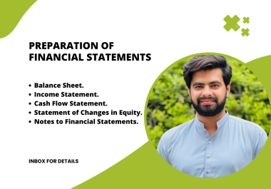 I will do Financial Statements,  Profit and Loss,  and Balance Sheet