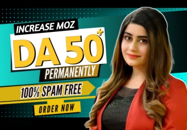 increase domain authority da 50 plus on moz with SEO backlinks of your website