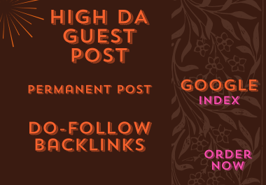 I will write and publish guest post permanent Do-follow backlinks
