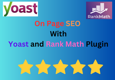 I will do a complete on page SEO optimization with Yoast or Rank Math plugin