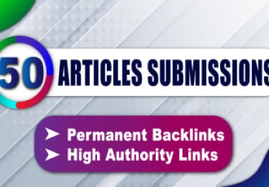 I will do 50 article submissions backlinks off page SEO